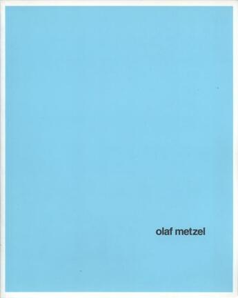 Couverture du livre « Olaf Metzel » de Florian Matzner et Marius Babias aux éditions Villa Arson