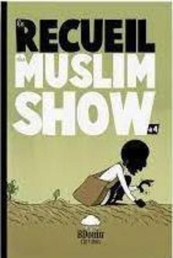 Couverture du livre « Le recueil du Muslim Show Tome 4 » de Noredine Allam aux éditions Bdouin