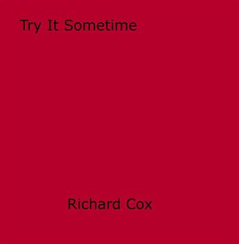 Couverture du livre « Try It Sometime » de Richard Cox aux éditions Epagine