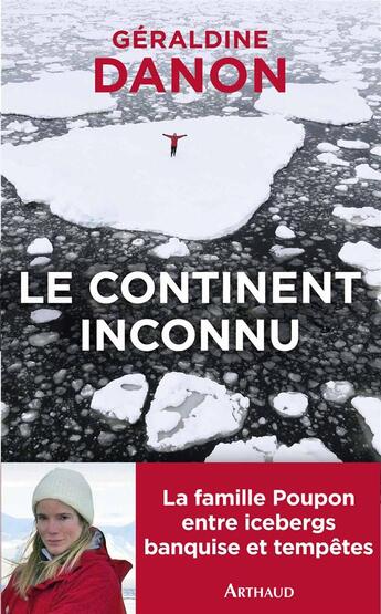 Couverture du livre « Le continent inconnu » de Geraldine Danon aux éditions Arthaud