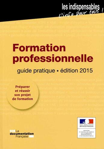 Couverture du livre « Guide pratique de la formation professionnelle (3e édition) » de Ministere Du Travail aux éditions Documentation Francaise