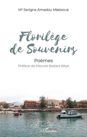 Couverture du livre « Florilège de souvenirs » de Serigne Amadou Mbengue aux éditions L'harmattan