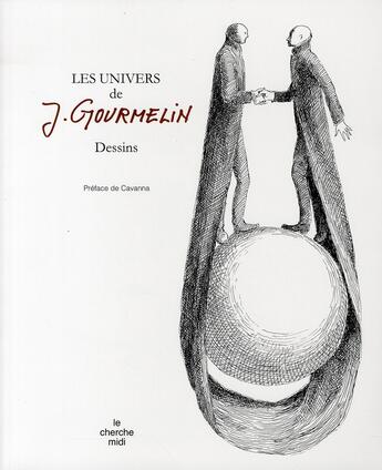 Couverture du livre « Les univers de J.Gourmelin » de Gourmelin/Cavanna aux éditions Cherche Midi
