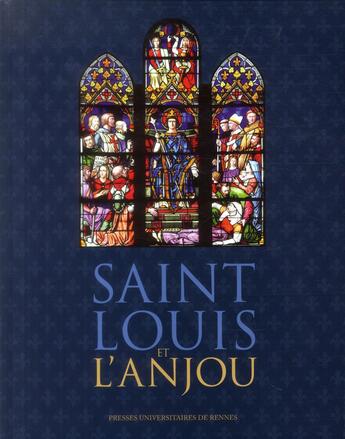 Couverture du livre « Saint Louis et l'Anjou » de Etienne Vacquet aux éditions Pu De Rennes