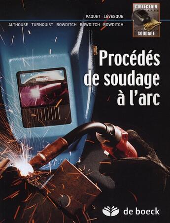Couverture du livre « PROCEDES DE SOUDAGE A L'ARC » de Bramat Michel aux éditions De Boeck Superieur