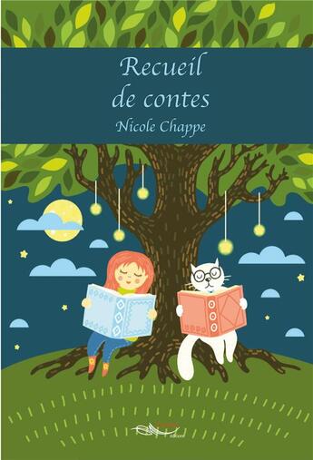 Couverture du livre « Recueil de contes » de Nicole Chappe aux éditions 5 Sens