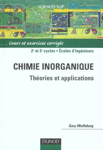 Couverture du livre « Chimie inorganique ; théories et applications » de Gary Wulfsberg aux éditions Dunod