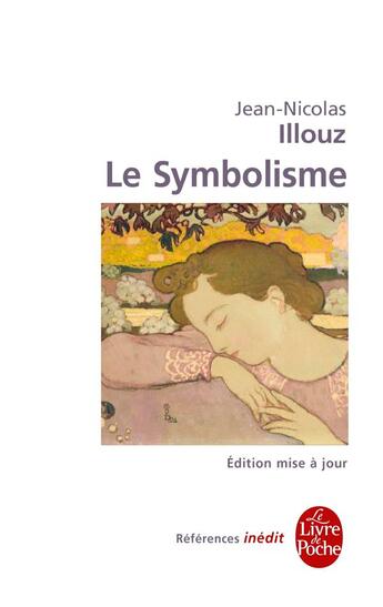 Couverture du livre « Le Symbolisme : Inédit » de Jean-Nicolas Illouz aux éditions Le Livre De Poche