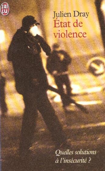 Couverture du livre « Etat de violence » de Julien Dray aux éditions J'ai Lu
