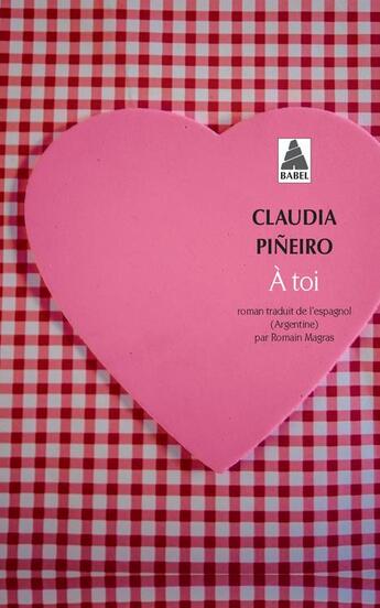 Couverture du livre « À toi » de Claudia Pineiro aux éditions Actes Sud