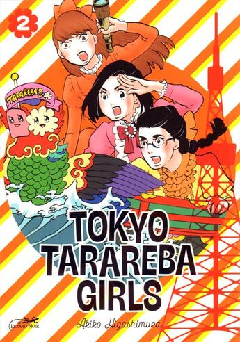Couverture du livre « Tokyo tarareba girls Tome 2 » de Akiko Higashimura aux éditions Le Lezard Noir
