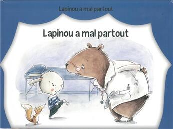 Couverture du livre « Lapinou a mal partout » de Sylvie Fouchet aux éditions Pemf