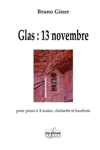 Couverture du livre « Glas 13 novembre » de Giner Bruno aux éditions Delatour