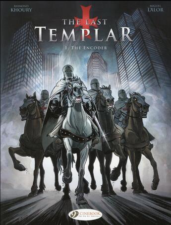 Couverture du livre « The last templar t.1 ; the encoder » de Raymond Khoury et Miguel Lalor aux éditions Cinebook
