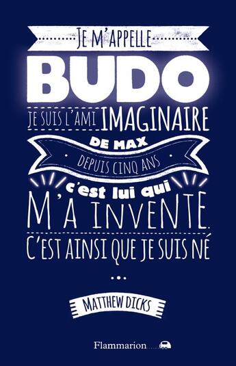 Couverture du livre « Je m'appelle Budo » de Matthew Dicks aux éditions Flammarion Jeunesse