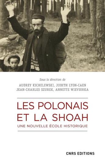 Couverture du livre « Les Polonais et la shoah ; une nouvelle école historique » de  aux éditions Cnrs