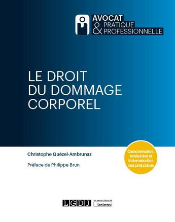 Couverture du livre « Le droit du dommage corporel » de Christophe Quezel-Ambrunaz aux éditions Lgdj