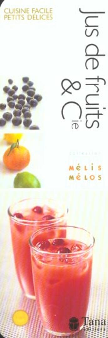 Couverture du livre « Jus De Fruits & Cie » de Gibert Caroline aux éditions Tana