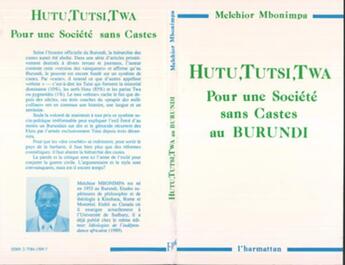 Couverture du livre « Hutu, tutsi, twa : pour une societe sans castes au burundi » de Melchior Mbonimpa aux éditions L'harmattan
