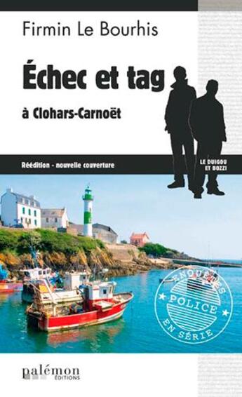Couverture du livre « Échec et tag à Clohars-Carnoët » de Firmin Le Bourhis aux éditions Palemon