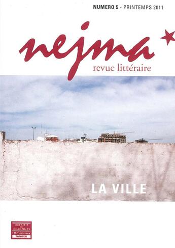 Couverture du livre « Nejma, la ville » de  aux éditions Librairie Des Colonnes