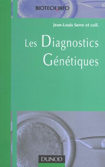Couverture du livre « Les diagnostics genetiques » de Jean-Louis Serre aux éditions Dunod