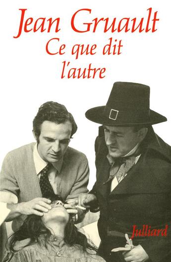 Couverture du livre « Ce que dit l'autre » de Jean Gruault aux éditions Julliard