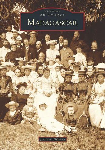 Couverture du livre « Madagascar » de Jacques Clemens aux éditions Editions Sutton