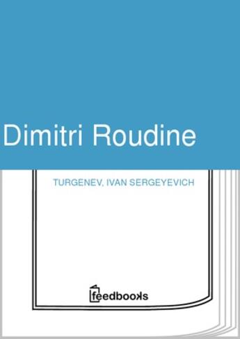 Couverture du livre « Dimitri Roudine » de Ivan Sergeyevich Turgenev aux éditions 