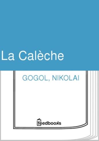 Couverture du livre « La Calèche » de Nikolai Gogol aux éditions 