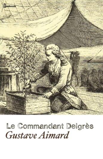 Couverture du livre « Le Commandant Delgrès » de Gustave Aimard aux éditions 