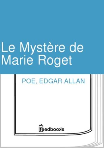 Couverture du livre « Le Mystère de Marie Roget » de Edgar Allan Poe aux éditions 