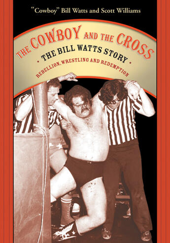 Couverture du livre « Cowboy and the Cross, The » de Lawrence Hacking With Wil De Clercq aux éditions Ecw Press