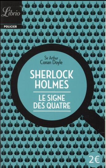 Couverture du livre « Le Signe des quatre » de Arthur Conan Doyle aux éditions J'ai Lu