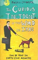 Couverture du livre « The Curious Incident of the WMD in Iraq » de Rohan Candappa aux éditions Profile Books