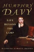 Couverture du livre « Humphry Davy » de Lamont Brown Raymond aux éditions History Press Digital