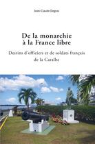 Couverture du livre « De la monarchie à la France libre » de Jean-Claude Degras aux éditions Iggybook