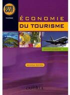 Couverture du livre « Économie du tourisme ; BTS, DUT » de Dubois A. aux éditions Delagrave