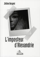 Couverture du livre « L'imposteur d'Alexandrie » de Jerome Bergami aux éditions Michele