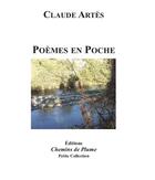 Couverture du livre « Poemes en poche » de Claude Artes aux éditions Chemins De Plume