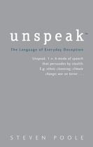Couverture du livre « UNSPEAK » de Steven Poole aux éditions Little Brown