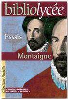 Couverture du livre « Essais » de Michel De Montaigne et Vasselin Roger aux éditions Hachette Education