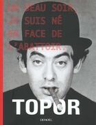 Couverture du livre « Un beau soir je suis né en face de l'abattoir » de Roland Topor aux éditions Denoel