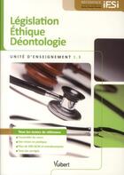 Couverture du livre « UE 1.3 législation, éthique, déontologie » de Delouvee Maxime aux éditions Vuibert