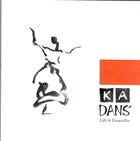 Couverture du livre « K A Dans' » de Lili Le Gouvello aux éditions Jean-michel Place Editeur