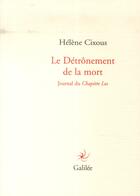 Couverture du livre « Le détrônement de la mort » de Helene Cixous aux éditions Galilee