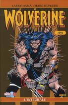 Couverture du livre « Wolverine : Intégrale vol.4 : 1991 » de David Peter et Marc Silvestri et Lama Hama aux éditions Panini