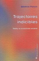 Couverture du livre « Trajectoires indicibles ; oxalis, la pluriactivité solidaire » de Beatrice Poncin aux éditions Croquant