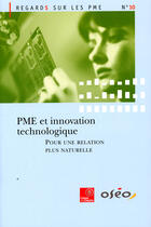 Couverture du livre « PME et innovation technologique ; pour une relation plus naturelle » de  aux éditions Documentation Francaise