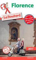 Couverture du livre « Guide du Routard ; Florence (édition 2017) » de Collectif Hachette aux éditions Hachette Tourisme